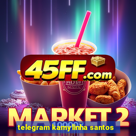 telegram kamylinha santos